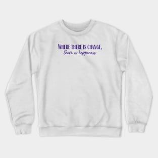 Happiness Crewneck Sweatshirt